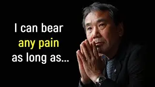 Haruki Murakami - Quotes that tell a lot about ourselves | Great Quotes