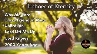 Echoes of Eternity