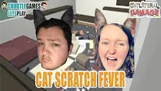 CAT SCRATCH FEVER: Catlateral Damage Let's Play