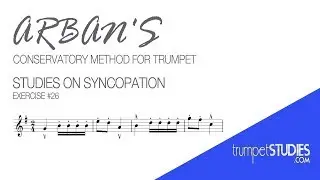 Arban's Trumpet Method, Studies on Syncopation, Ex 26
