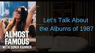 LIVE 🎸Let’s Talk About the Albums of 1987