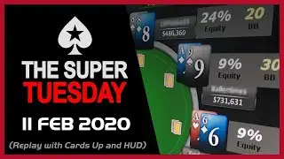 Super Tuesday with 'krissyb24' and 'Greenstone25' - 11 February 2020 - PokerStars final table replay