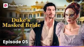 Duke's Masked Bride | Ep-5 | I'm Helping Alessandra Pull Off her Secret Revenge Plan!
