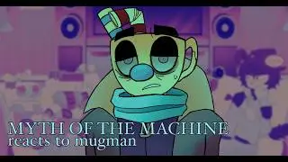 Myth Of The Machine Reacts To Mugman | 2X Speed | Motm | 1/1 | Angst