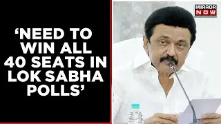 &lsquo;Have to win all 40 seats&rsquo;: MK Stalin gives DMK its target for 2024 | Political News | English News