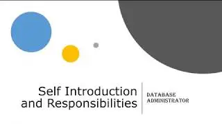 Self Introduction and Responsibilities of a DBA