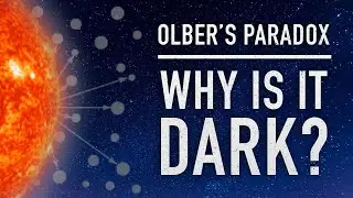 The Night Sky Should be as Bright as the Sun | Olber's Paradox