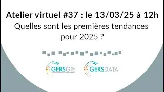 Atelier virtuel du 13 mars 2025 : Quelles sont les premi&egrave;res tendances pour 2025 ?