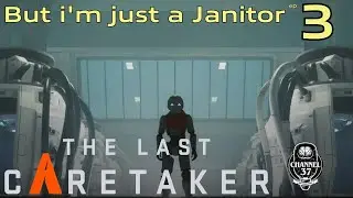 The Last Cartaker - But I'm just a Janitor ep 3