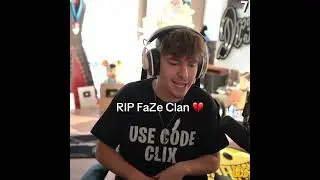 RIP FaZe Clan 💔