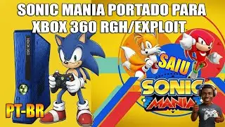 SONIC MANIA PORTADO PARA XBOX 360 RGH/EXPLOIT