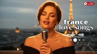 🎵 French Love Songs – Candlelight Paris Romance Playlist