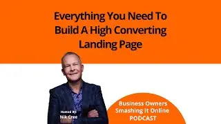 Everything You Need To Build A High Converting Landing Page with Nik Cree