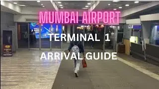 Mumbai Airport Terminal 1 arrival guide | Complete walk | Latest Update |