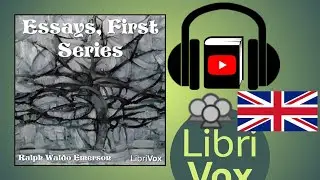 Essays, First Series by Ralph Waldo EMERSON read by Various | Full Audio Book