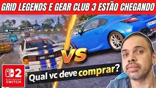 N&Atilde;O COMPRE ERRADO ! GRID LEGENDS  e GEAR CLUB 3 PRA NINTENDO SWITCH 2 S&Atilde;O BEM DIFERENTES ! MELHOR ?