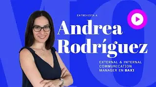 Andrea Rodr&iacute;guez  |  External & internal communication manager en Baxi