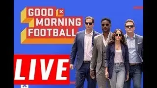 Good Morning Football Today 05/07/2019 | NFL Total Access | GMFB LIVE HD