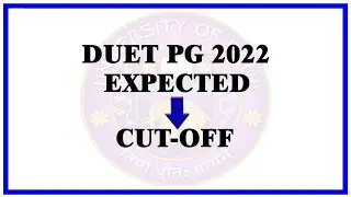 DUET PG EXPECTED CUT-OFF 2022 | HOW TO TAKE ADMISSION IN DU | SAFE SCORE FOR ADMISSION