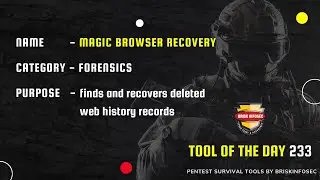 MAGIC BROWSER RECOVERY - Recovers Deleted Web History Records | Briskinfosec