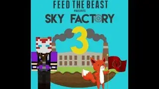 Sky Factory 3 Part 1