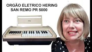 org&atilde;o el&eacute;trico hering san remo pr -5000 peguei no leil&atilde;o,saiba tudo
