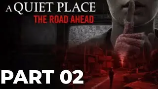 A Quiet Place: The Road Ahead &ndash; Walkthrough (Hard) Part 2 &ndash; The Hospital | Don&rsquo;t Make a Sound