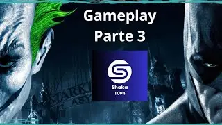 Batman Arkham Asylum - Gameplay Let&rsquo;s Play Parte 3 #batman #arkhamasylum #joker #rocksteadystudios