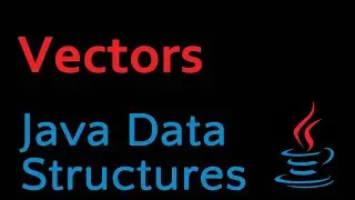 Java Data Structures - Module 02 Vectors