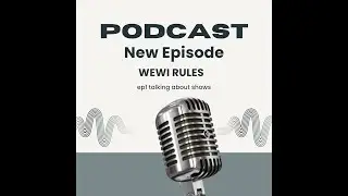 the wewi rules show ep1 nostalgic shows
