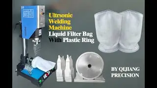 Revolutionary Ultrasonic Welding Machine for Plastic Ring Filter Bags 🚀 | Save Time & Boost Quality