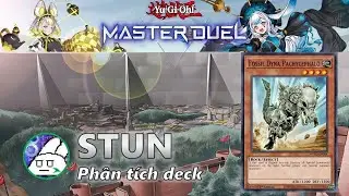 Master duel | Phân tích deck STUN | Bộ bài Yugioh khó chịu nhất game