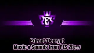 🎵 How to - EXTRACT/DECRYPT Music &̶ Sounds from 👉 Pro Evolution Soccer 🅟🅔🅢 🎶