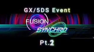 Yugioh Master Duel Fusion & Synchro Event Pt 2