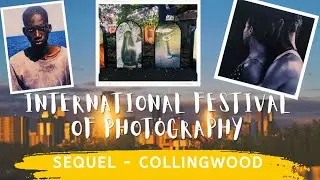International Festival of Photography 2024 - SEQUEL - COLLINGWOOD #photography #art #culture