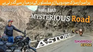 DENGRIOUS Journey of My Life || BABUSAR TO ASTORE VALLEY