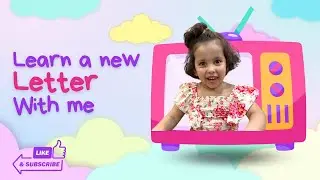 Nihira learns a new letter | Best Educational Video | Learn Alphabets