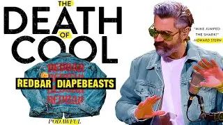 REDBAR DIAPEBEASTS: The Death Of Cool - POD AWFUL PODCAST EO5 / 20240615 | aRchive