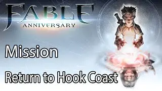 Fable Anniversary Mission Return to Hook Coast