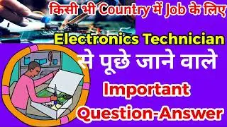 Electronics Technician- Interview important Questions #electronicsengineering #electronicstechnician