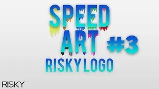 Speed Art #3 | Risky Logo | RiskyyGFX