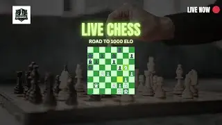 Live Chess Action | Road to 1000 Elo | Can I Defeat Higher Elo Opponents? #LiveChess #ChessStream