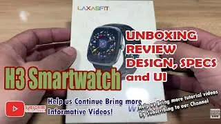 H3 Smartwatch UNBOXING REVIEW of Design, Specs and UI