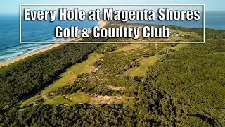 Every Hole at Magenta Shores Golf & Country Club