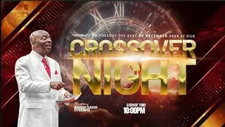 Crossover Night Service 2025 - Living Faith Church