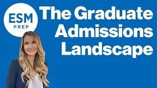The Graduate Admissions Landscape