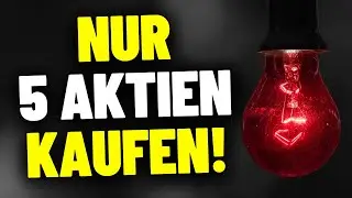 WENN ICH NUR 5 AKTIEN KAUFEN DARF! 😱 TOP AKTIEN MIT POTENTIAL F&Uuml;R 2022! | WELCHE AKTIEN 2022 KAUFEN