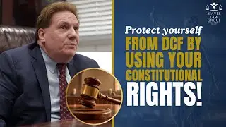 Protect yourself from DCF by using your Constitutional Rights!