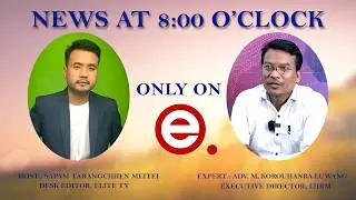 ELITE  TV - NEWS AT 8'0CLOCK - 7TH FEBRUARY 2026|| ELITE TV