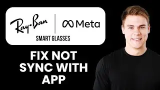 NEW! Meta Smart Glasses Not Syncing with App FIX (2025) 🔧 | Troubleshooting Guide for Meta Glasses